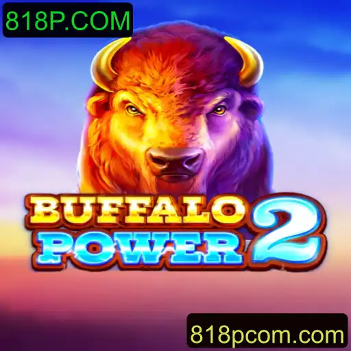 BuffaloPower2: Descubra a Aventura Selvagem com 818P.COM